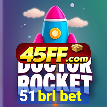 51 brl bet